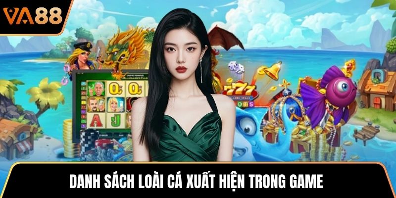 Danh sách loài cá xuất hiện trong game