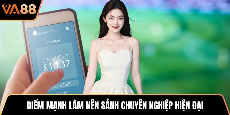 Điểm mạnh làm nên sảnh chuyên nghiệp hiện đại